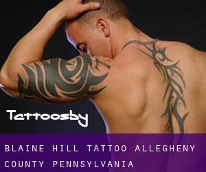 Blaine Hill tattoo (Allegheny County, Pennsylvania)