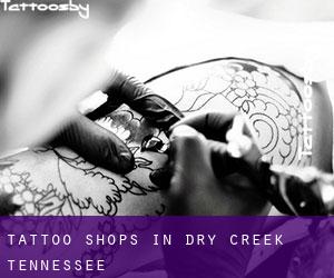 Tattoo Shops in Dry Creek (Tennessee)