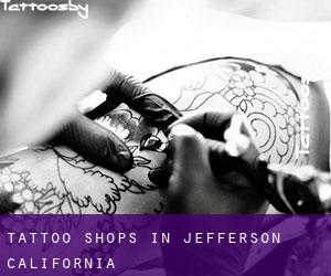 Tattoo Shops in Jefferson (California)