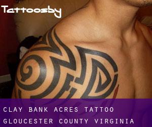 Clay Bank Acres tattoo (Gloucester County, Virginia)