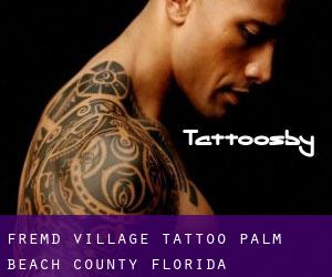 Fremd Village tattoo (Palm Beach County, Florida)