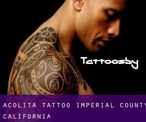 Acolita tattoo (Imperial County, California)