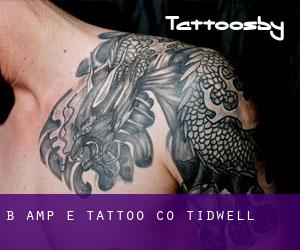 B & E Tattoo Co (Tidwell)