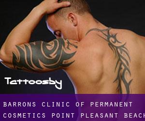 Barron's Clinic of Permanent Cosmetic's (Point Pleasant Beach)