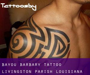 Bayou Barbary tattoo (Livingston Parish, Louisiana)