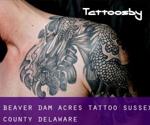 Beaver Dam Acres tattoo (Sussex County, Delaware)