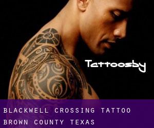 Blackwell Crossing tattoo (Brown County, Texas)