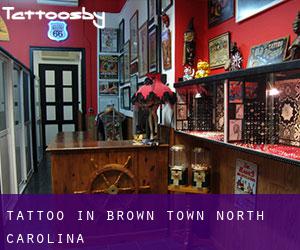 Tattoo in Brown Town (North Carolina)