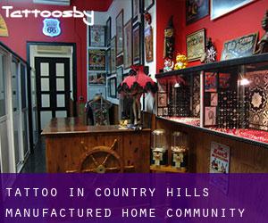 Tattoo in Country Hills Manufactured Home Community