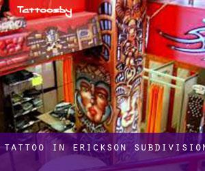 Tattoo in Erickson Subdivision