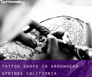 Tattoo Shops in Arrowhead Springs (California)