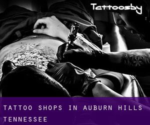Tattoo Shops in Auburn Hills (Tennessee)