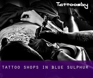 Tattoo Shops in Blue Sulphur