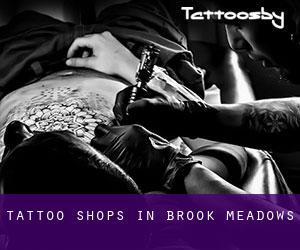 Tattoo Shops in Brook Meadows