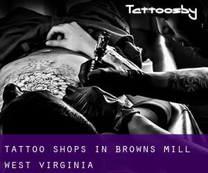 Tattoo Shops in Browns Mill (West Virginia)
