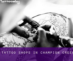Tattoo Shops in Champion Creek