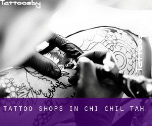 Tattoo Shops in Chi Chil Tah