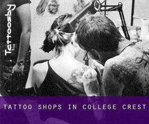 Tattoo Shops in College Crest