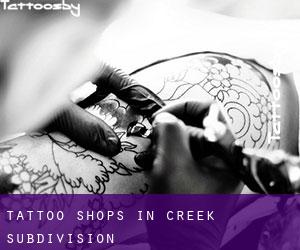 Tattoo Shops in Creek Subdivision