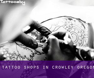 Tattoo Shops in Crowley (Oregon)