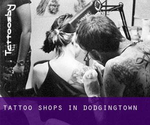 Tattoo Shops in Dodgingtown