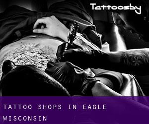 Tattoo Shops in Eagle (Wisconsin)