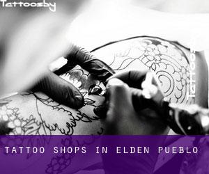Tattoo Shops in Elden Pueblo