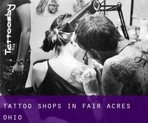 Tattoo Shops in Fair Acres (Ohio)