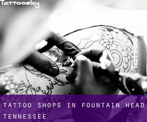 Tattoo Shops in Fountain Head (Tennessee)