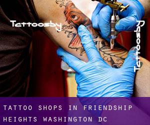 Tattoo Shops in Friendship Heights (Washington, D.C.)