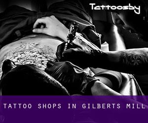 Tattoo Shops in Gilberts Mill