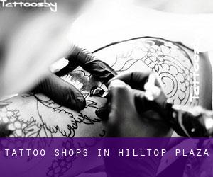 Tattoo Shops in Hilltop Plaza