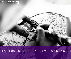Tattoo Shops in Live Oak Acres