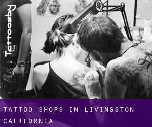 Tattoo Shops in Livingston (California)