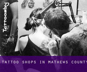 Tattoo Shops in Mathews County