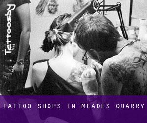 Tattoo Shops in Meades Quarry
