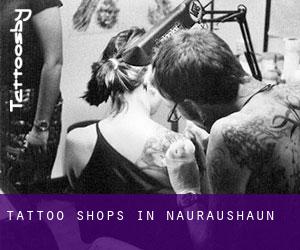 Tattoo Shops in Nauraushaun