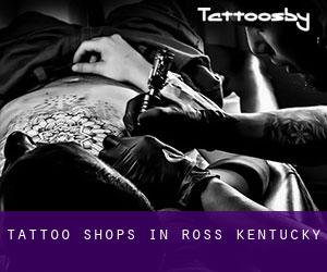Tattoo Shops in Ross (Kentucky)