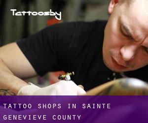 Tattoo Shops in Sainte Genevieve County