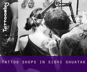 Tattoo Shops in Siovi Shuatak