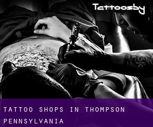 Tattoo Shops in Thompson (Pennsylvania)