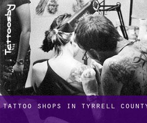 Tattoo Shops in Tyrrell County