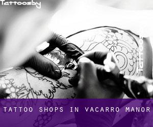 Tattoo Shops in Vacarro Manor
