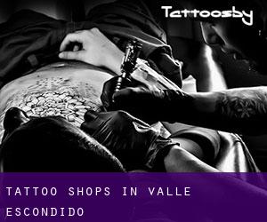Tattoo Shops in Valle Escondido