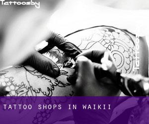 Tattoo Shops in Waiki‘i