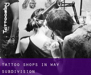 Tattoo Shops in Way Subdivision