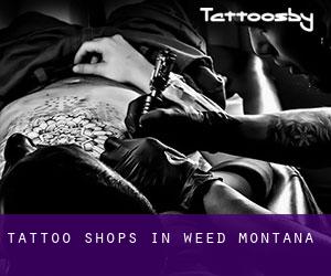 Tattoo Shops in Weed (Montana)