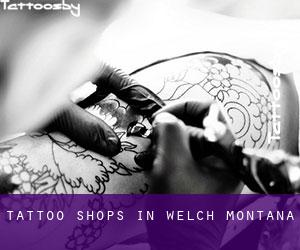 Tattoo Shops in Welch (Montana)