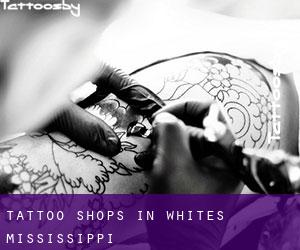Tattoo Shops in Whites (Mississippi)
