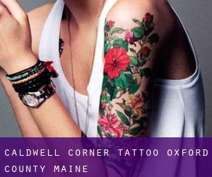 Caldwell Corner tattoo (Oxford County, Maine)